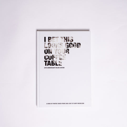 PRE-ORDER: I Bet This Looks Good On Your Coffee Table - Deluxe 20th anniversary edition