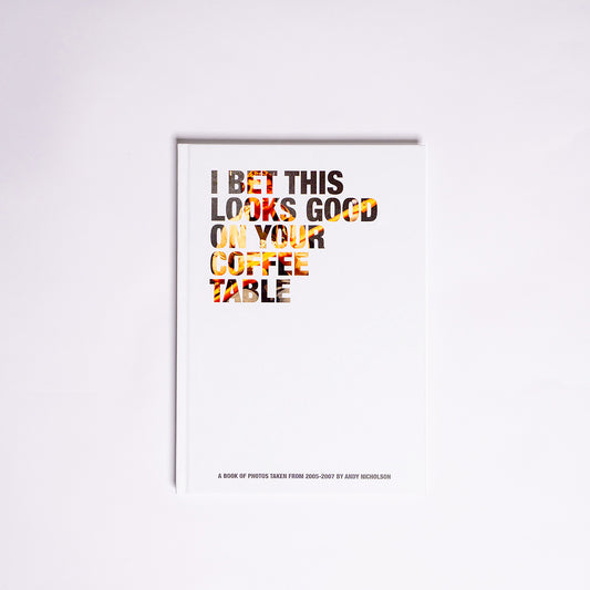 PRE-ORDER: I Bet This Looks Good On Your Coffee Table - Standard Edition